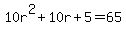 10r%5E2%2B10r%2B5=65