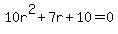 10r%5E2%2B7r%2B10=0