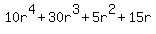10r%5E4%2B30r%5E3%2B5r%5E2%2B15r+