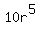 10r%5E5