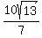10sqrt%2813%29%2F7