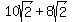 10sqrt%282%29%2B8sqrt%282%29