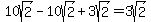 10sqrt%282%29-10sqrt%282%29%2B3sqrt%282%29=3sqrt%282%29