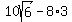 10sqrt%286%29-8%2A3