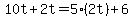 10t%2B2t=5%282t%29%2B6