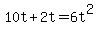 10t%2B2t=6t%5E2