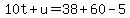 10t%2Bu=38%2B60-5