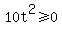 10t%5E2%3E=0
