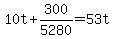 10t+%2B+300%2F5280+=+53t+