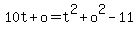 10t+%2B+o+=+t%5E2+%2B+o%5E2++-+11