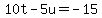 10t+-+5u+=+-15