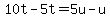 10t-5t=5u-u