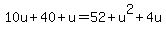 10u%2B40%2Bu=52%2Bu%5E2%2B4u