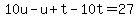 10u-u%2Bt-10t=27