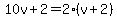 10v%2B2=2%28v%2B2%29