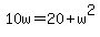10w=20%2Bw%5E2