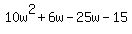 10w%5E2%2B6w-25w-15