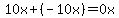 10x%2B%28-10x%29=0x