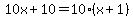 10x%2B10=10%28x%2B1%29