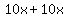 10x%2B10x