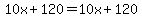 10x%2B120=10x%2B120