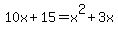 10x%2B15=x%5E2%2B3x