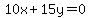 10x%2B15y=0