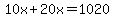 10x%2B20x=1020