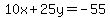 10x%2B25y=-55