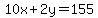 10x%2B2y=155