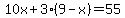 10x%2B3%289-x%29=55