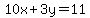 10x%2B3y=11