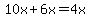 10x%2B6x=4x