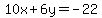 10x%2B6y=-22