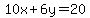 10x%2B6y=20