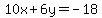 10x%2B6y+=+-18
