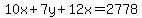 10x%2B7y%2B12x+=+2778
