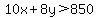 10x%2B8y%3E850
