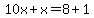 10x%2Bx=8%2B1