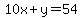 10x%2By=54