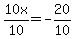 10x%2F10+=+-20%2F10