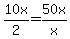 10x%2F2+=+50x%2Fx