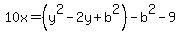 10x=%28y%5E2-2y%2Bb%5E2%29-b%5E2-9