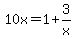 10x=1%2B3%2Fx