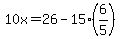 10x=26-15%286%2F5%29