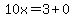 10x=3%2B0