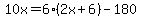 10x=6%2A%282x%2B6%29-180