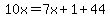 10x=7x%2B1%2B44