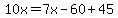 10x=7x-60%2B45