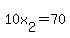 10x%5B2%5D+=70